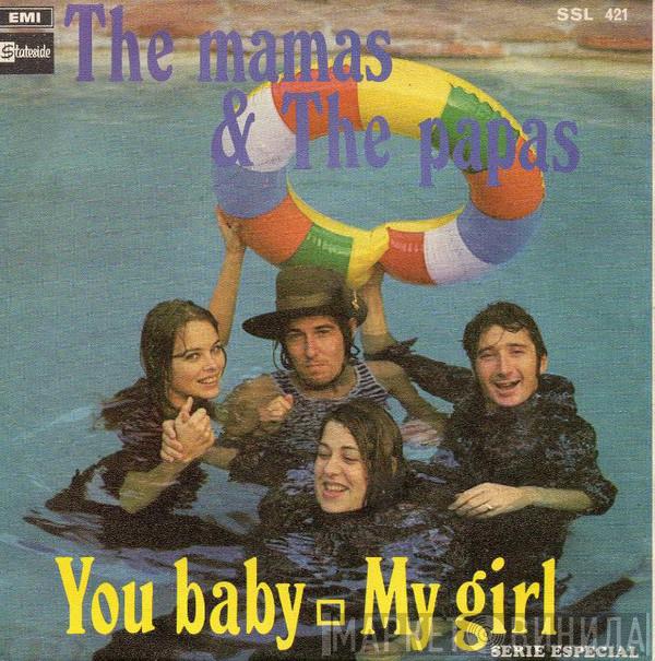 The Mamas & The Papas - You Baby / My Girl