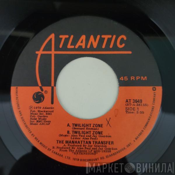  The Manhattan Transfer  - Twilight Zone / Body And Soul