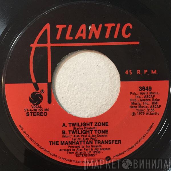  The Manhattan Transfer  - Twilight Zone / Twilight Tone