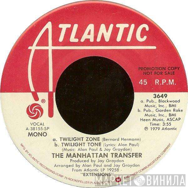  The Manhattan Transfer  - Twilight Zone / Twilight Tone