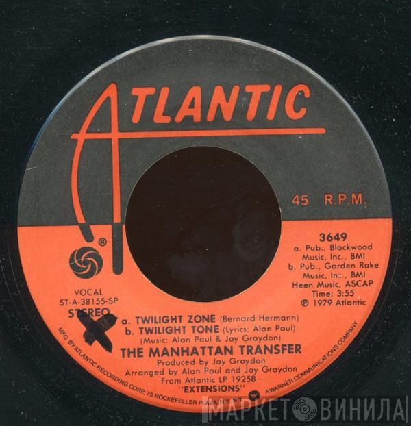  The Manhattan Transfer  - Twilight Zone / Twilight Tone