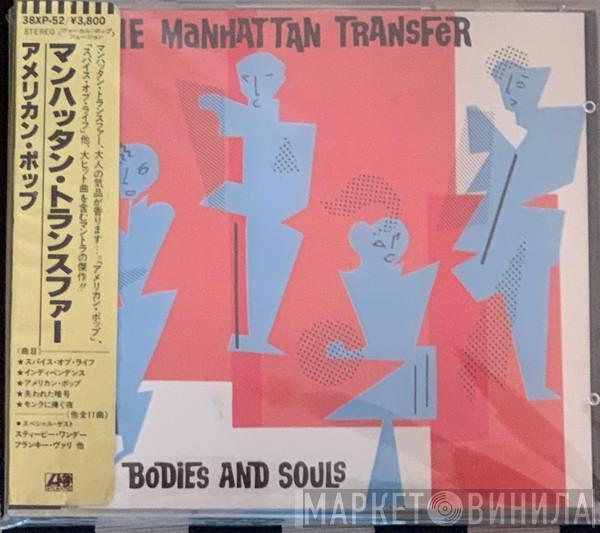  The Manhattan Transfer  - Bodies And Souls