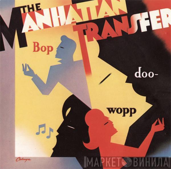  The Manhattan Transfer  - Bop Doo-Wopp