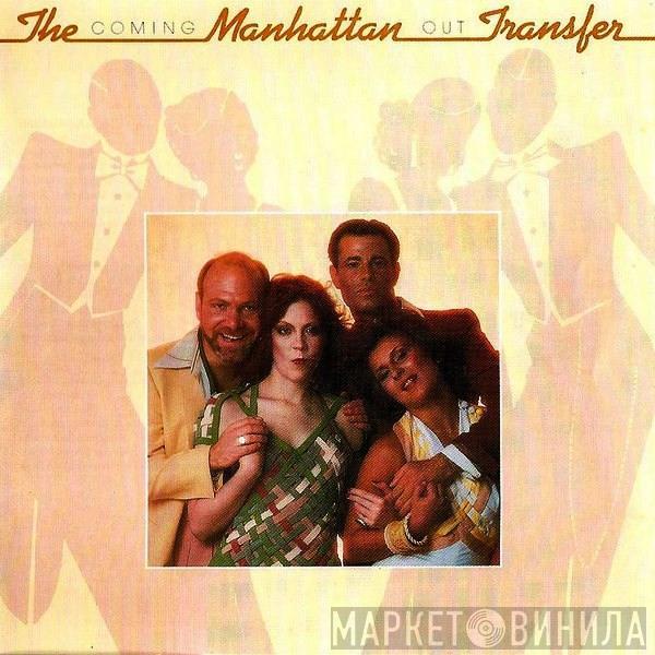  The Manhattan Transfer  - Coming Out