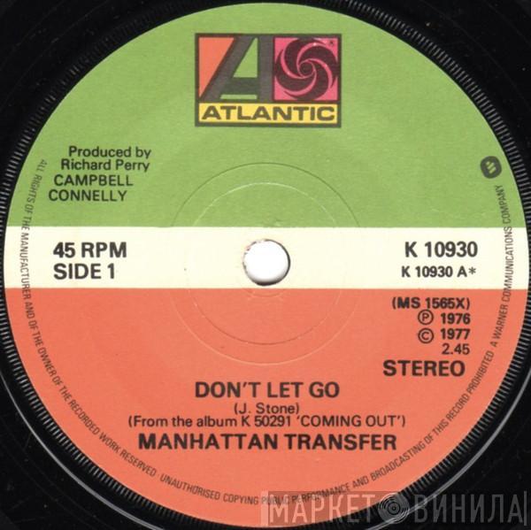  The Manhattan Transfer  - Don't Let Go