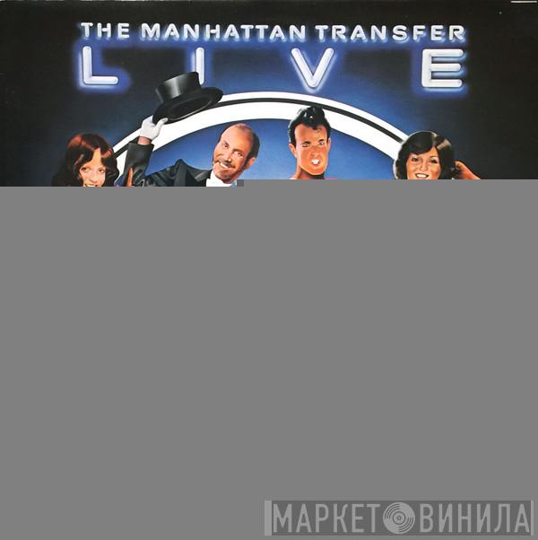  The Manhattan Transfer  - Live