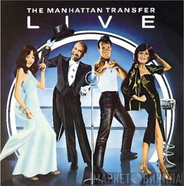  The Manhattan Transfer  - Live