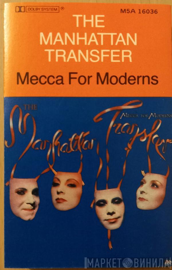  The Manhattan Transfer  - Mecca For Moderns