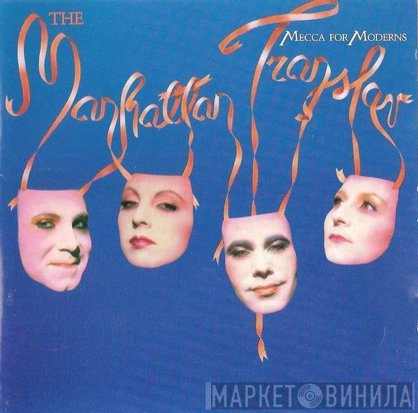  The Manhattan Transfer  - Mecca For Moderns