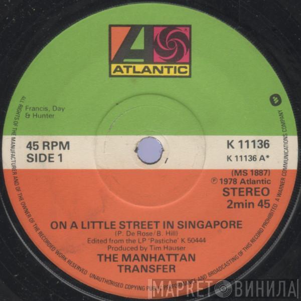 The Manhattan Transfer - On A Little Street In Singapore