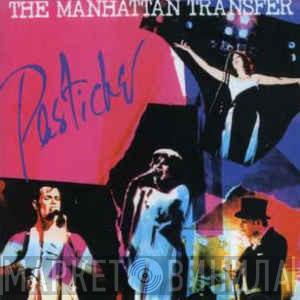  The Manhattan Transfer  - Pastiche
