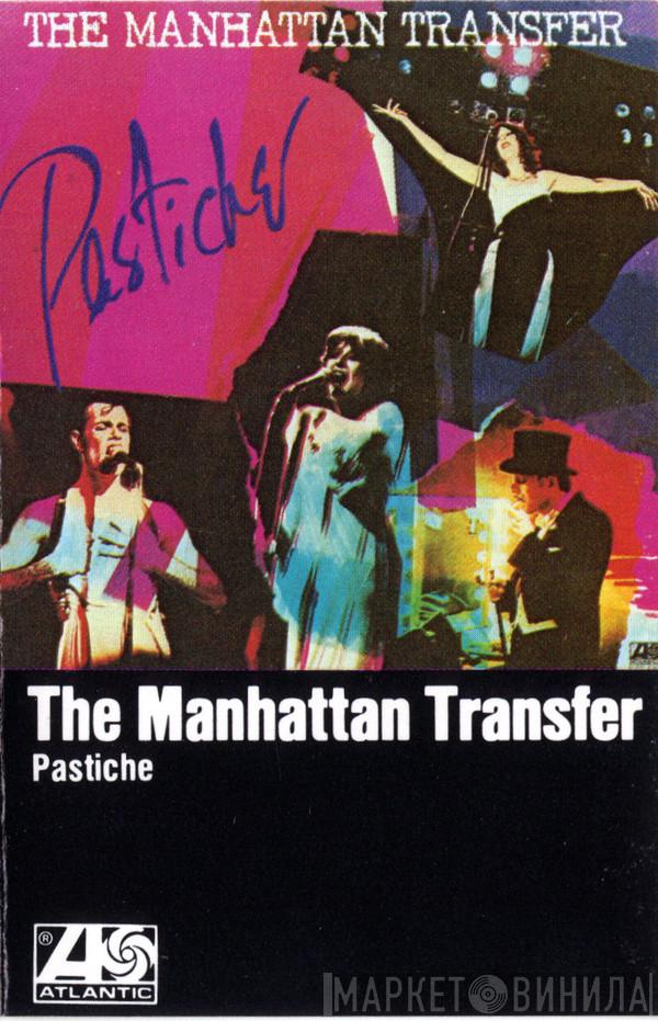  The Manhattan Transfer  - Pastiche