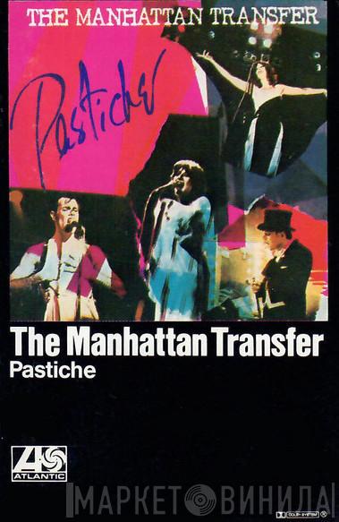  The Manhattan Transfer  - Pastiche