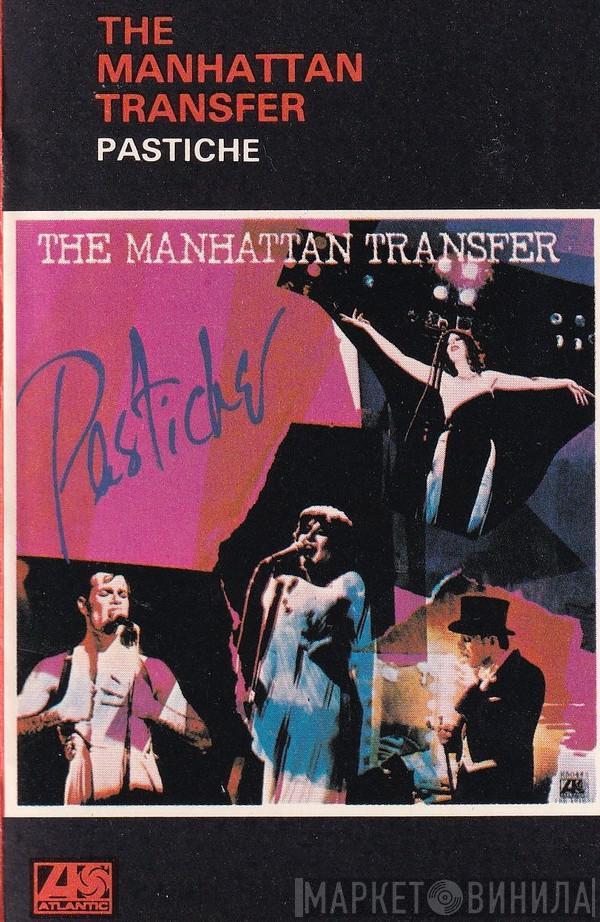  The Manhattan Transfer  - Pastiche