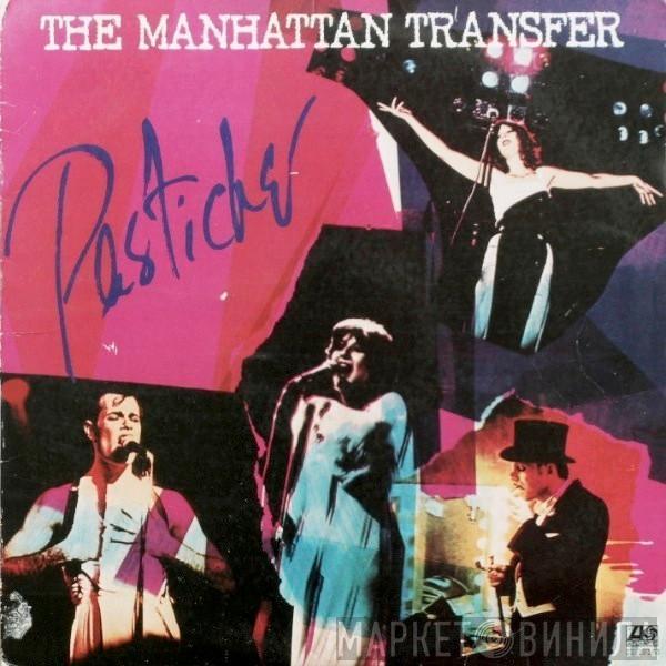  The Manhattan Transfer  - Pastiche