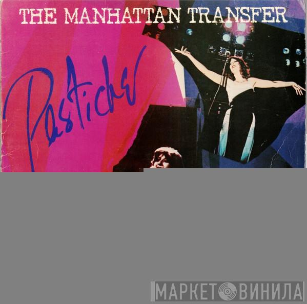  The Manhattan Transfer  - Pastiche