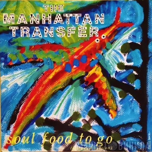 The Manhattan Transfer - Soul Food to Go