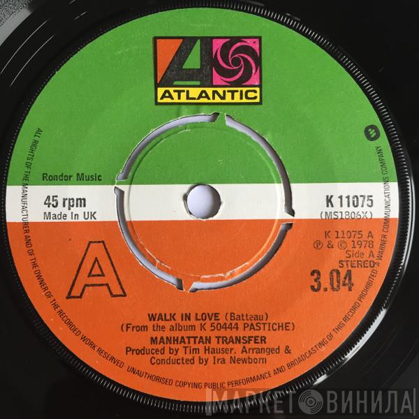  The Manhattan Transfer  - Walk In Love