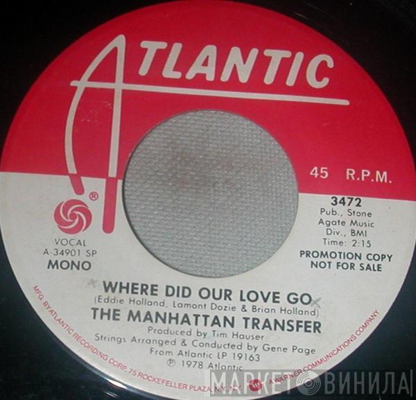  The Manhattan Transfer  - Where Did Our Love Go