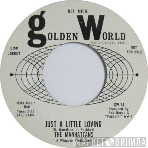 The Manhattans  - Just A Little Loving / Beautiful Brown Eyes