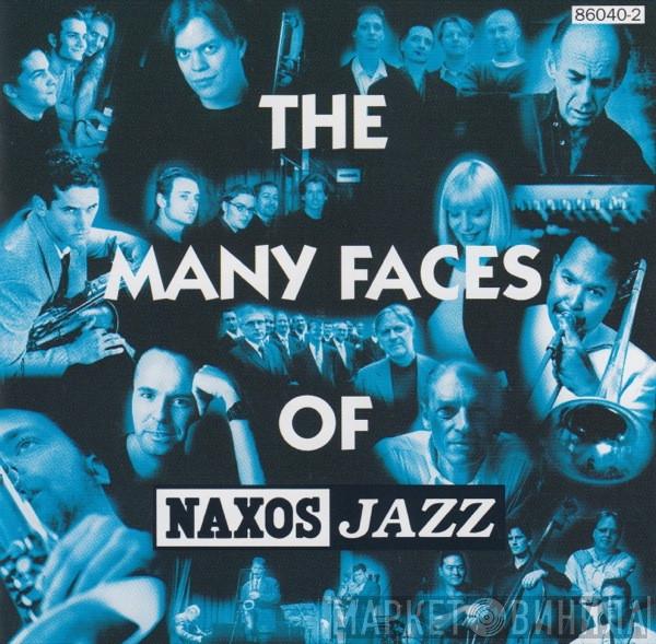  - The Many Faces Of Naxos Jazz