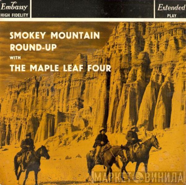 The Maple Leaf Four - Smokey Mountain Round-Up
