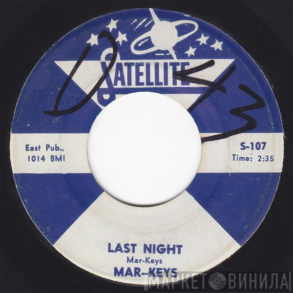  The Mar-Keys  - Last Night / Night Before