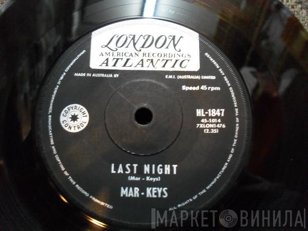  The Mar-Keys  - Last Night / Night Before