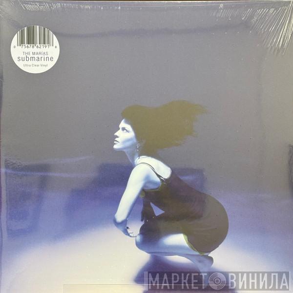 The Marías - Submarine