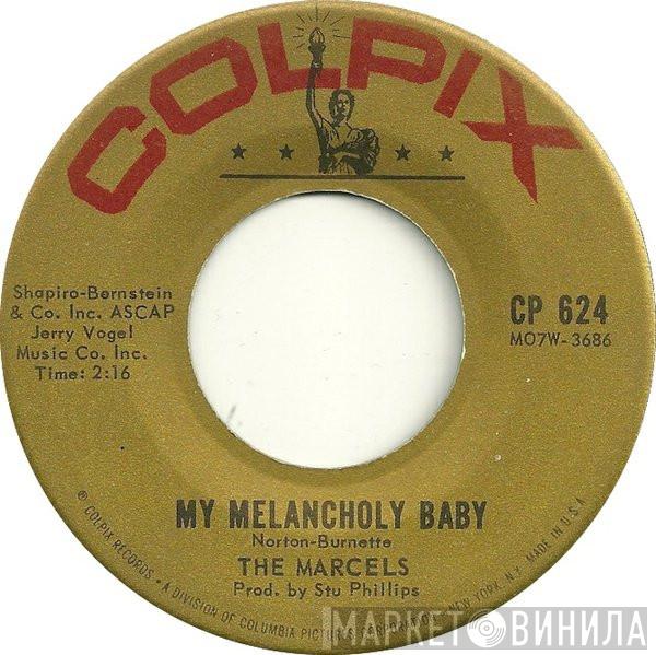 The Marcels - My Melancholy Baby