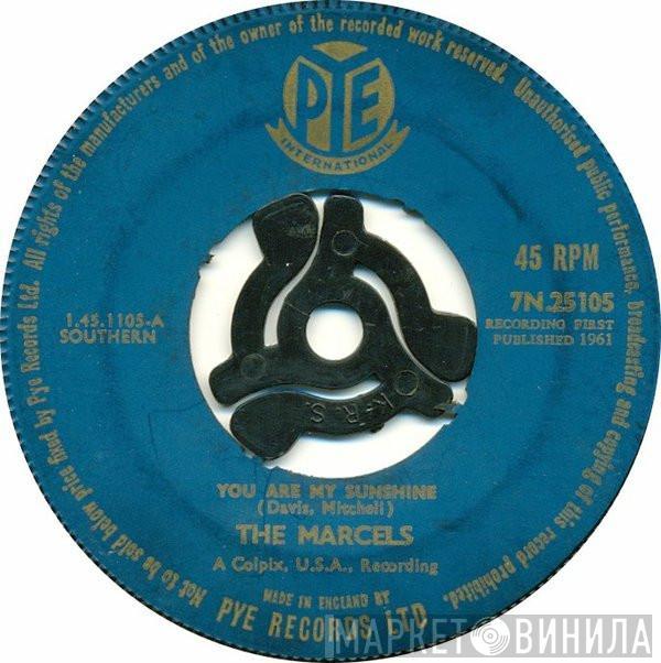  The Marcels  - You Are My Sunshine