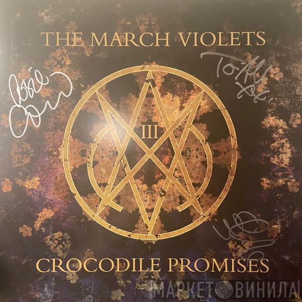 The March Violets - Crocodile Promises