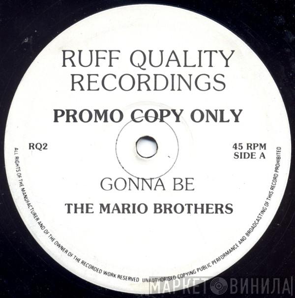 The Mario Brothers - Gonna Be