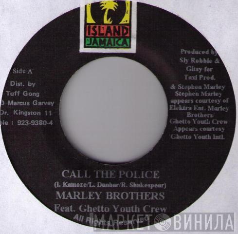The Marley Brothers, The Ghetto Youths Crew - Call The Police