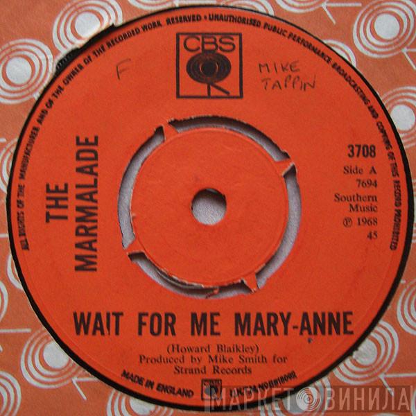 The Marmalade - Wait For Me Mary-Anne