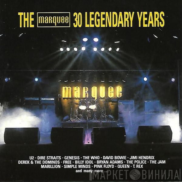  - The Marquee - 30 Legendary Years