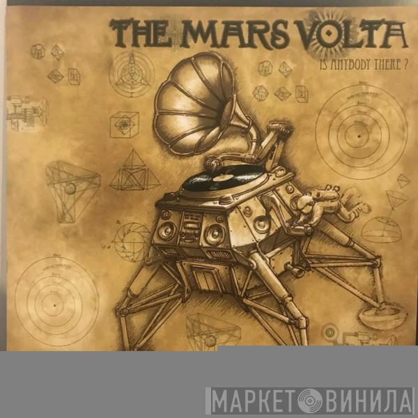  The Mars Volta  - Is Anybody There?