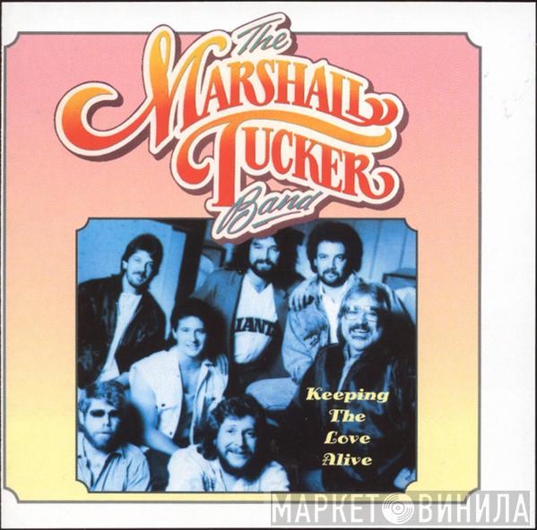 The Marshall Tucker Band - Keeping The Love Alive