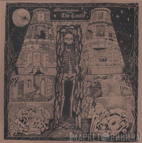  The Marshmallow Ghosts  - The Castle
