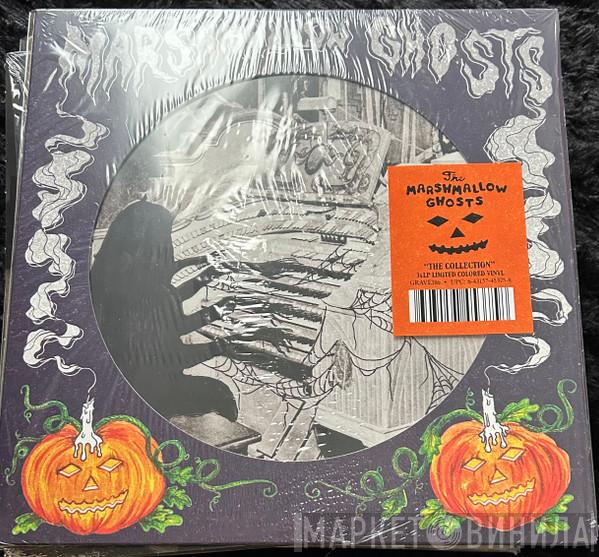  The Marshmallow Ghosts  - The Collection