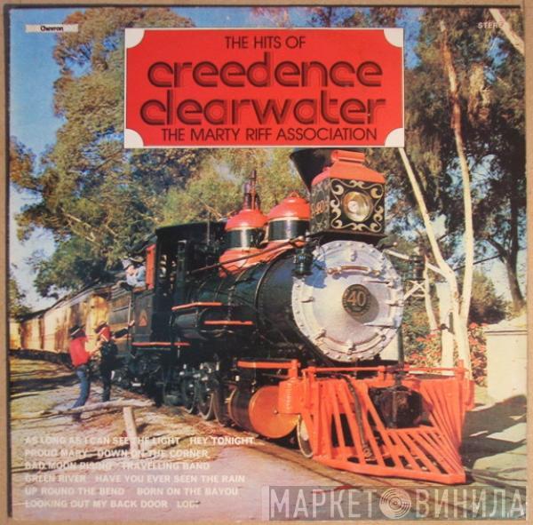 The Marty Riff Association - The Hits Of Creedence Clearwater Revival