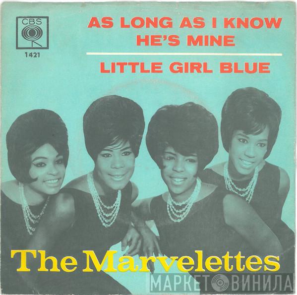  The Marvelettes  - As Long As I Know He's Mine / Little Girl Blue