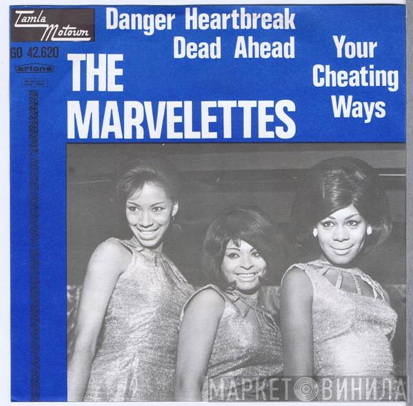  The Marvelettes  - Danger Heartbreak Dead Ahead / Your Cheating Ways