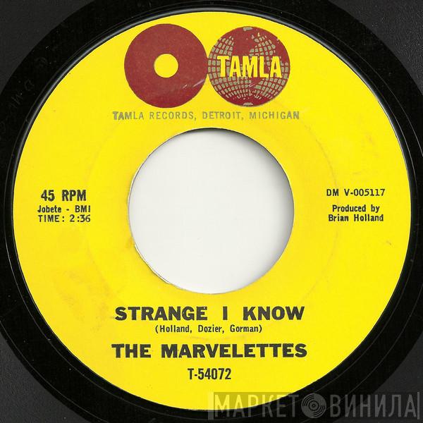  The Marvelettes  - Strange I Know / Too Strong To Be Strung Along