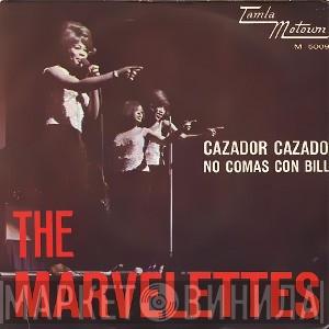  The Marvelettes  - Cazador Cazado