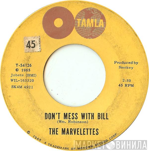 The Marvelettes - Don't Mess With Bill