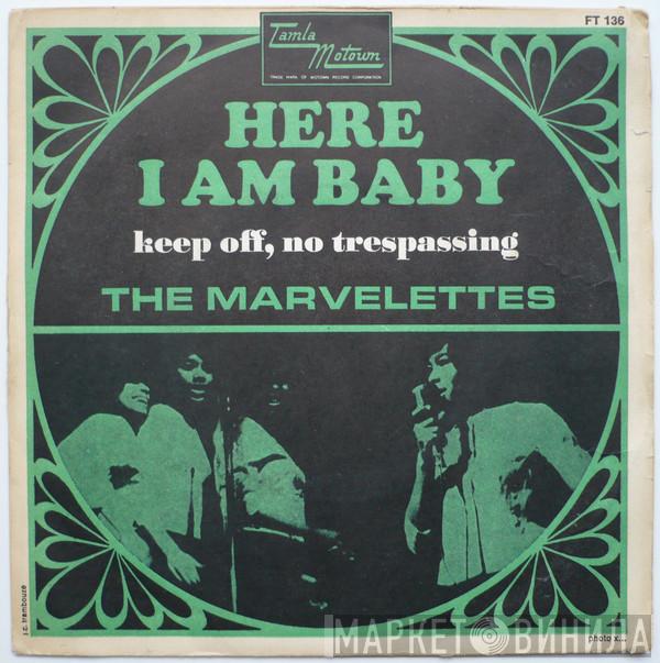 The Marvelettes - Here I Am Baby / Keep Off, No Trespassing