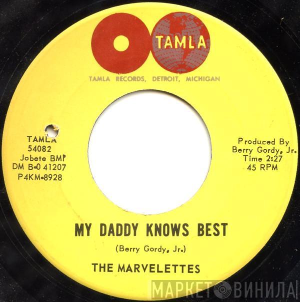 The Marvelettes - My Daddy Knows Best / Tie A String Around Your Finger