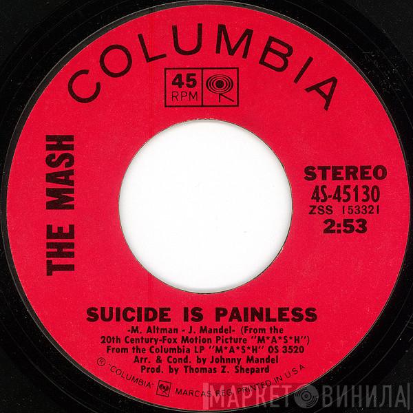  The Mash  - Suicide Is Painless