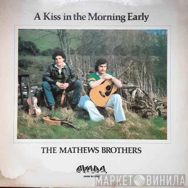 The Mathews Brothers - A Kiss In The Morning Early